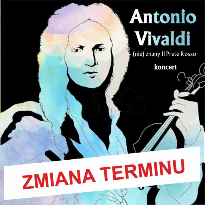 Obraz zawiera: postać Antonio Vivaldiego ze skrzypcami w dłoniach oraz tekst: Antonio Vivaldi - (nie) znany Il Prete Rosso. NOWY TERMIN