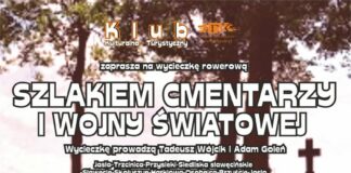 KK-T JDK zaprasza na wyprawę szlakiem pamięci Plakat promujący wyprawę szlakiem cmentarzy I wojny światowej