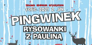 Zimowa Akademia Artystyczna: Rysowanki z Pauliną cz. II Rysowanki z Pauliną: Pingwin