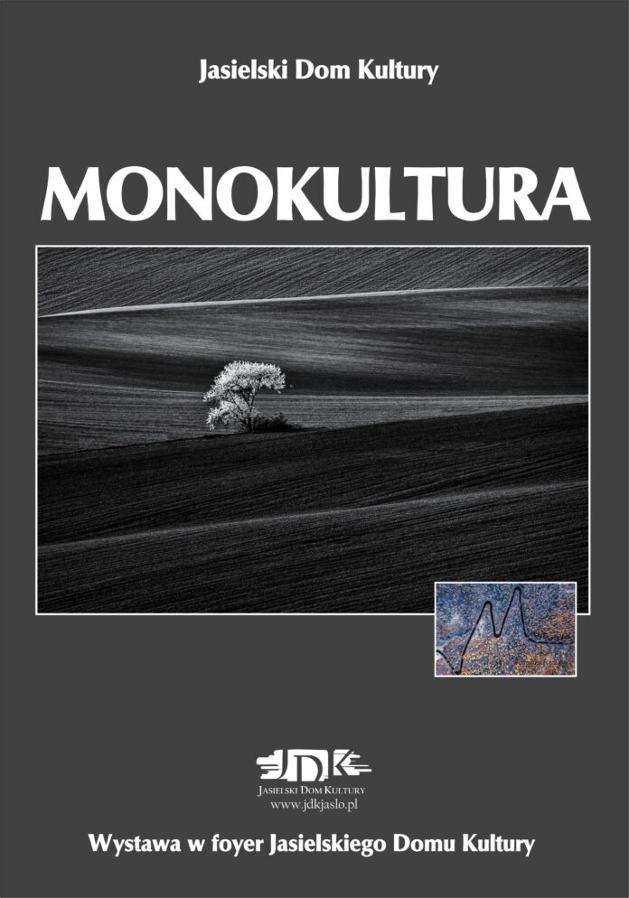 Plakat: Monokultura - wystawa fotografii w JDK