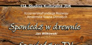 114. Studnia Kulturalna JDK: „Spowiedź w drewnie” Plakat: Spowiedź w drewnie - zapowiedź spektaklu