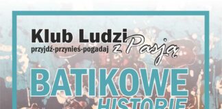 Klub Ludzi z Pasją: Batikowe historie Marty Wachel