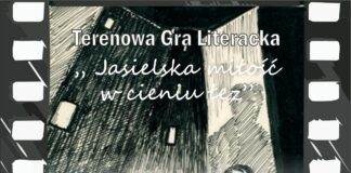 Terenowa gra literacka „Jasielska miłość w cieniu łez”