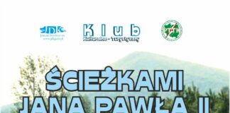 KK-T JDK i PTTK Jasło zapraszają na wycieczkę „Ścieżkami Jana Pawła II” Baner: wycieczka śladami Jana Pawła drugiego