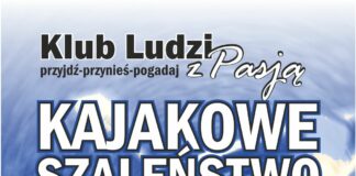 Klub Ludzi z Pasją JDK: Kajakowe „szaleństwo” Roberta Leśniaka