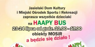 Happy Bus zatrzyma się w Jaśle JDK I MOSIR zapraszają wszystkie dzieci na Happy Bus, który zatrzyma się w Jaśle od 23 - 24 lipca na obiektach MOSIRu. Wstęp od 10 do 17.