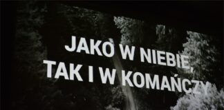 Historia internowanego prymasa Wyszyńskiego na dużym ekranie. Pokaz filmu „Jako w niebie, tak i w Komańczy” Czołówka flimu : Jako w niebie, tak i w Komańczy