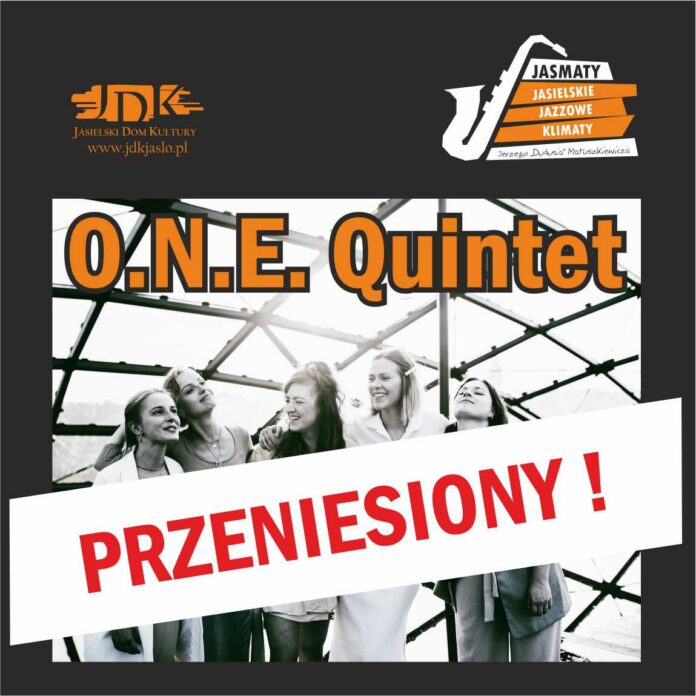 Koncert O.N.E.Quintet przeniesiony na marzec 2022