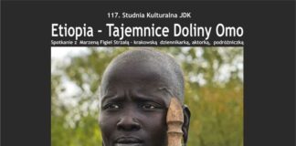117. Studnia Kulturalna JDK: Tajemnicza dolina Omo w Etiopii. Zmiana terminu
