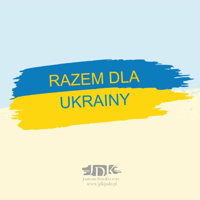 Obraz zawiera kolory narodowe Ukrainy oraz tekst. Razem dla Ukrainy. Jasielski Dom Kultury