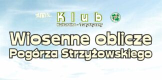 KK-T JDK i PTTK zapraszają na wiosenną wycieczkę na Pogórze Strzyżowskie Baner: niebiesko zielone tło z napisem informującym o wycieczce na pogórze strzyżowskie