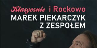 Klasyka z rockowym pazurem. Koncert Marka Piekarczyka