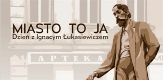 Włącz się w dzień z Ignacym Łukasiewiczem