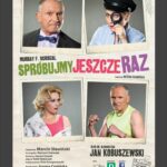 spektakl „spróbujmy jeszcze raz”