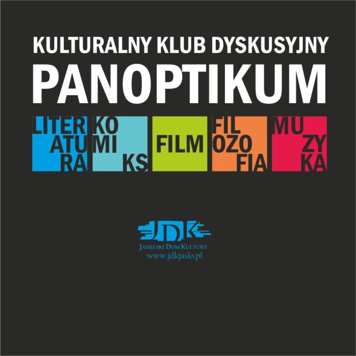 KKD-Panoptikum-2023 Obraz zawiera tekst: Kulturalny Klub Dyskusyjny Panoptikum. Zaprasza do JDK. Literatura, Komiks, Film, Filozofia, Muzyka.