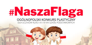 Ogólnopolski konkurs plastyczny #NaszaflagaPL Na jasnym tle, z rozmytymi budynkami znajdują się informacje o konkursie plastycznym naszaflagapl. Poniżej lista organizatorów i sponsorów