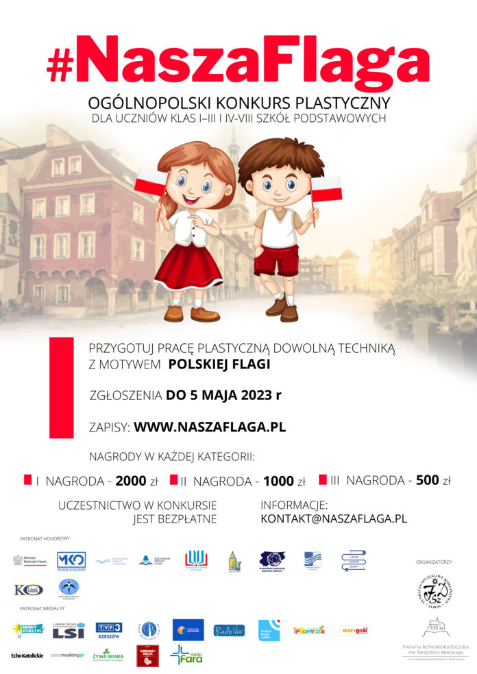 Plakat #NaszaFlaga 2023_z_logotypami Na jasnym tle, z rozmytymi budynkami znajdują się informacje o konkursie plastycznym naszaflagapl. Poniżej lista organizatorów i sponsorów