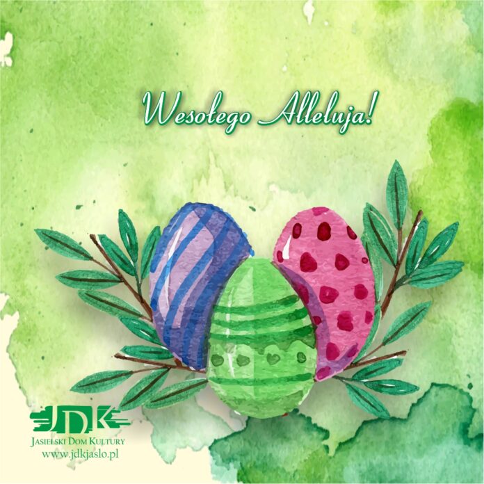 zielone tło, na którym znajdują się trzy pisanki niebiesko-fioletowa, zielona i różowa. Obok pisanek dwie zielone gałązki, a poniżej logo jasielskiego domu kultury
