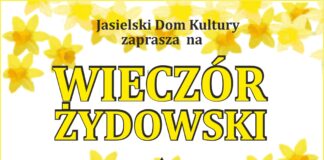 Wieczór Żydowski w JDK Obraz zawiera: Żonkile na białym tle wpisaną w nie Gwiazdę Dawida, na dole plakatu z lewej strony logo Oficjalnego Partnera Motoryzacyjnego Toyoty Jasło a z prawej strony logo Jasielskiego Domu Kultury. Plakat zawiera również tekst: Jasielski Dom Kultury zaprasza na Wieczór Żydowski. Rok 2023 ogłoszony przez Senat Rzeczypospolitej Polskiej Rokiem Pamięci Bohaterek i Bohaterów Getta Warszawskiego w 80. rocznicę powstania w getcie warszawskim.