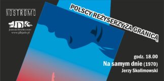 KKD Nostromo. Polscy reżyserzy za granicą: „Na samym dnie” i „Opętanie”