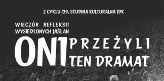 129. Studnia Kulturalna JDK: Ostatni świadkowie dramatu Jasła