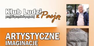 Jubileuszowe spotkanie Klubu Ludzi z Pasją. Artystyczne imaginacje Bogdana Drzymalskiego – twórcy rzeźb i masek