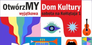 OtwórzMY Dom Kultury – sobota na Kołłątaja 1