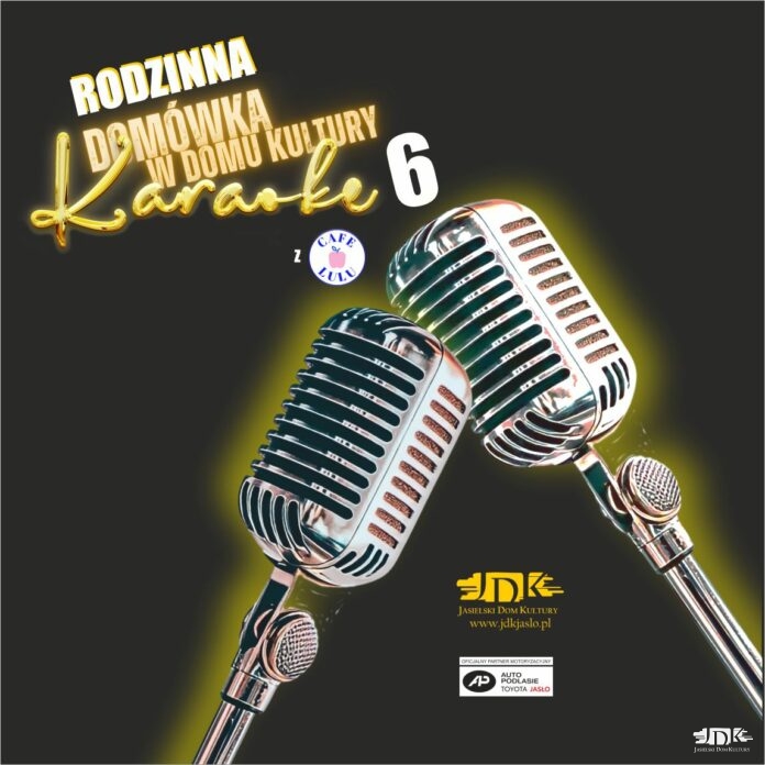 ikonka karaoke ciemnobrązowy plakat informujący ma domówce w domu kultury, na obrazku dwa mikrofony oraz logotyp tojoty jasło, jasielskiego domu kultury oraz cafe lulu