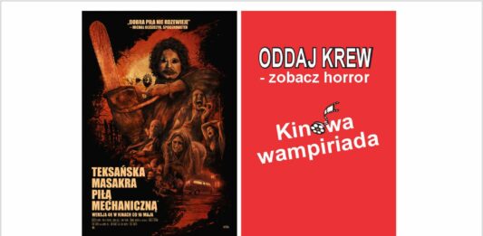 Plakat promujący Maraton Filmów Grozy w kinie JDK „Syrena” 31 października, połączony z akcją krwiodawstwa. Na grafice przedstawiono plakaty filmów „Teksańska masakra piłą mechaniczną”, „Inni” i „Omen: Początek”